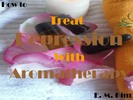 Thumbnail How to Treat Depression with Aromatherapy