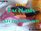 Thumbnail How to Treat Psoriasis with Aromatherapy 