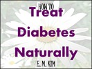 Thumbnail How to Treat Diabetes Naturally