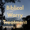 Thumbnail Biblical Worry Treatment Thumbnail Biblical Worry Treatment