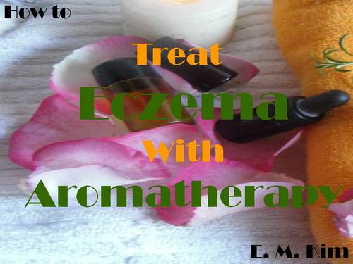 Product picture How to Treat Eczema with Aromatherapy 