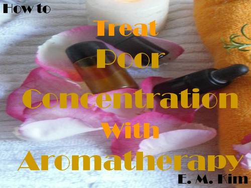 Product picture How to Treat Poor Concentration with Aromatherapy