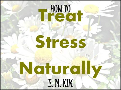 Product picture How to Treat Stress Naturally 