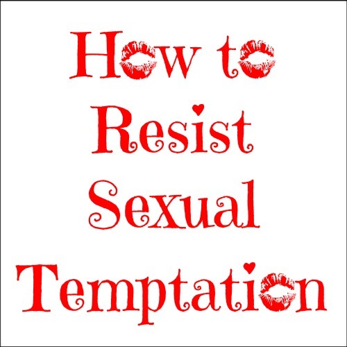 Product picture How to Resist Sexual Temptation