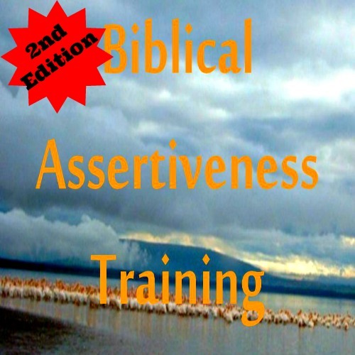 Product picture 2nd Edition Biblical Assertiveness Training 